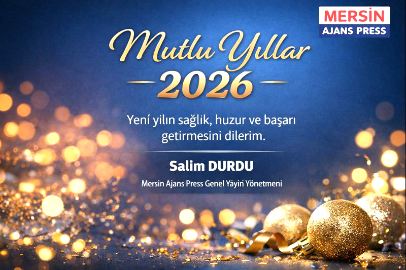 salim durdu, mersin ajans press, yeni yıl mesajı
